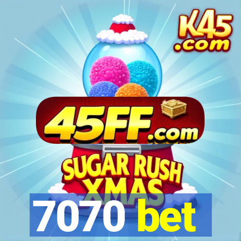 7070 bet